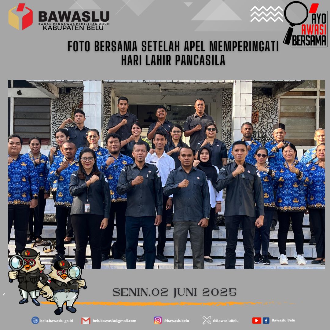 Bawaslu Belu Teguhkan Komitmen Kebangsaan dalam Upacara Hari Pancasila