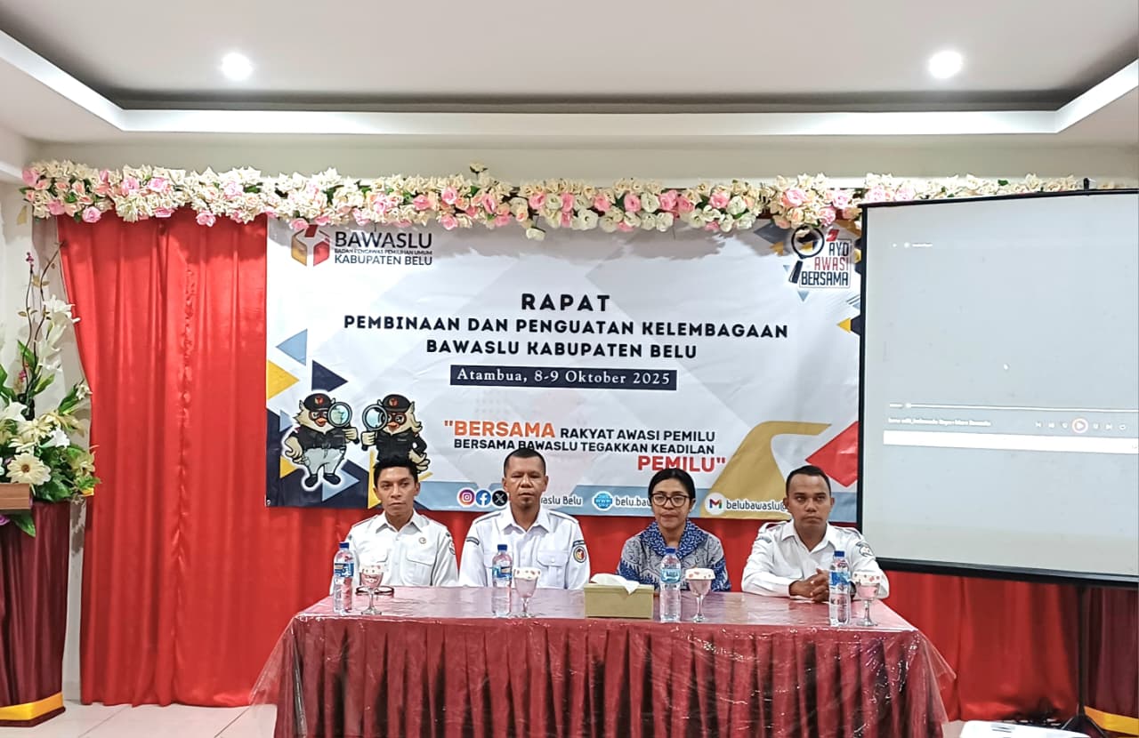 Bawaslu Belu Selenggarakan Rapat Koordinasi Pembinaan dan Penguatan Kelembagaan