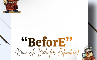 Coming Soon BeforE : Bawaslu Belu For Education